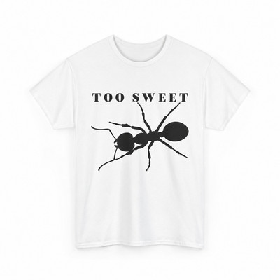 Too Sweet Ant Graphic Tee Funny Insect Lover Minimalist Premium Cotton Unisex