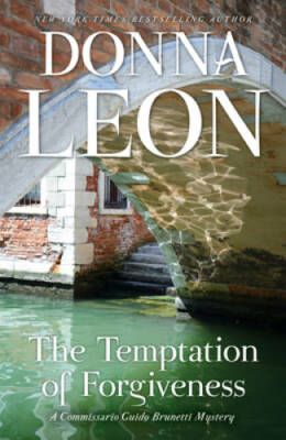 The Temptation of Forgiveness: A Commissario Guido Brunetti Mystery (Comm - GOOD