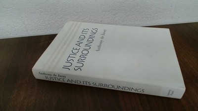 Justice and Its Surroundings (The Works and Correspondence of David Ricardo) by 
