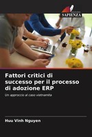 Huu Vinh Nguyen | Fattori Critici Di Successo Per Il Processo Di Adozione Erp