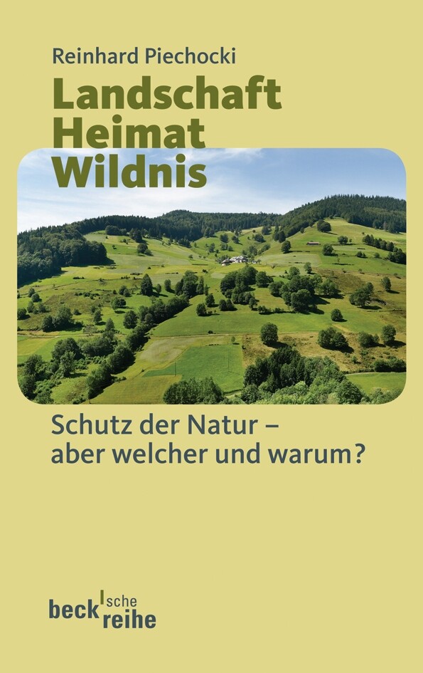 Thumbnail - Reinhard Piechocki / Landschaft Heimat Wildnis