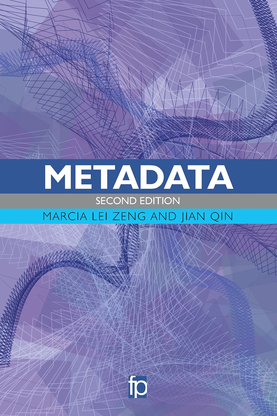 Metadata by Marcia LeiZeng (paperback) (2016) (New)