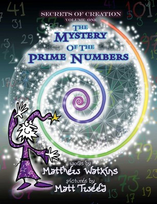 Secrets of Creation: The Mystery of the Prime Numbers (Volume 1) - paperback...