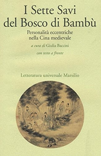 9788831723565 I sette savi del bosco di bambù. Personalità ecc...nese a fronte - Foto 1 di 1