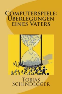 Computerspiele: ?Berlegungen Eines Vaters