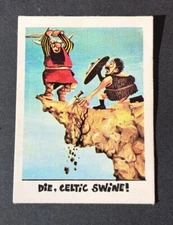 1969 Chix Famous Last Words Card #34 "Die, Celtic Swine!"