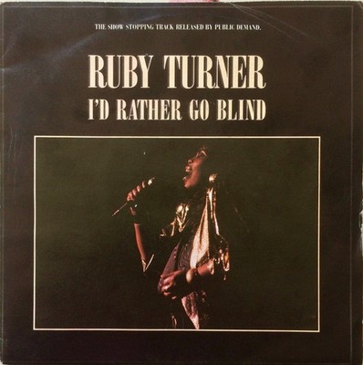 Ruby Turner - I'd Rather Go Blind (7'', Single)