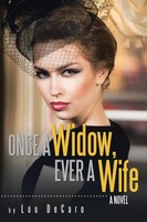 Lou Decaro | Once A Widow, Ever A Wife | Taschenbuch | Englisch (2015) | A Novel