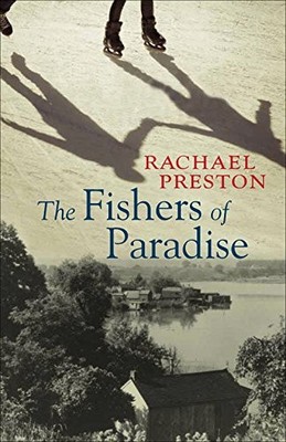 THE FISHERS OF PARADISE By Rachael Preston *Excellent Condition*