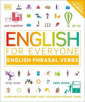 English for Everyone: English Phrasal Verbs by DK (English) Paperback Book