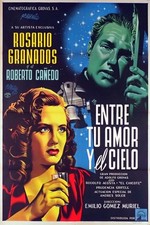 π₯ Vintage Movie Poster - 'Entre Tu Amor y el Cielo' 1950 - 16x24β Premium