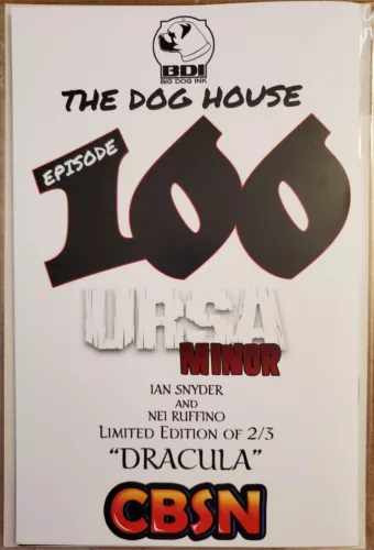 Ursa Minor #1 Sketch Cover Dog House 100 Episode  # 2 of 3  CBSN Big Dog Ink