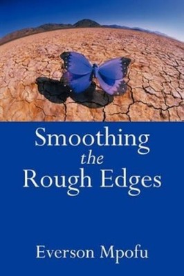 Everson Mpofu Smoothing the Rough Edges (Taschenbuch)