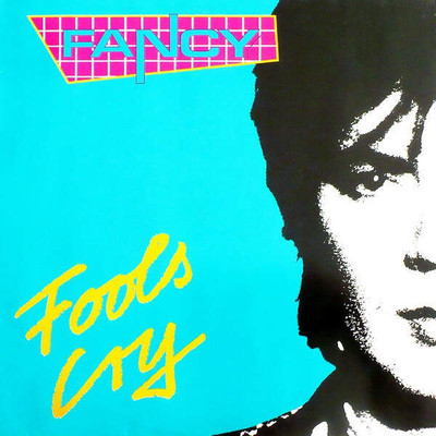 Fancy - Fools Cry (VINYL)
