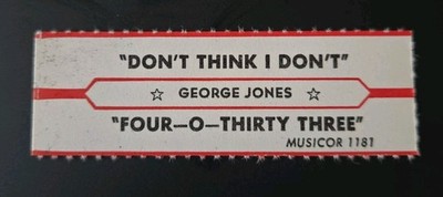 VTG Jukebox Title Strip GEORGE JONES~Don't Think I Don't & Four-O-Thirty Three