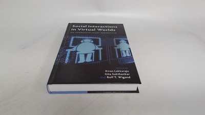 			Social Interactions in Virtual Worlds: An Interdisciplinary Persp		