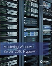 Mastering Windows Server 2016 Hyper-V Paperback John Savill