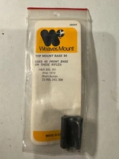 Weaver 84 Gloss Top Mount Base Front Base On H&R 300 S/A 22-250, 342, 308  48084