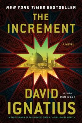 THE INCREMENT- a Spy Novel by David Ignatius - Brand New Trade Paperback