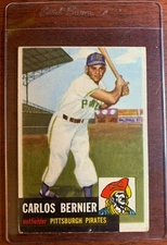 1953 Topps  #243 Carlos Bernier Pirates Baseball Card Ships Today w/ Card Saver!