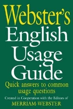 Websters English Usage Guide - Paperback By Merriam-Webster - VERY GOOD