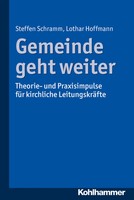 Steffen Schramm (U. A.) | Gemeinde Geht Weiter | Taschenbuch | Deutsch (2017)