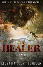 The Healer by Lloyd Matthew Thompson (English) Paperback Book
