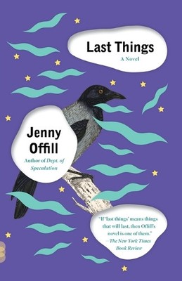 Jenny Offill Last Things (Paperback) Vintage Contemporaries