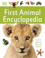 Dk - First Animal Encyclopedia A First Reference Book For Children - - G245Z