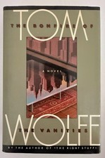 The Bonfires of The Vanities Tom Wolfe 1987 First Edition First Print HC/DJ