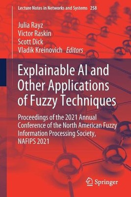 Explainable AI and Other Applications of Fuzzy Techniques: Proceedings of the 20
