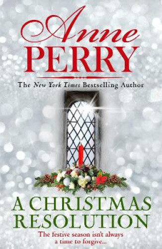 Thumbnail - A Christmas Resolution (christmas Novella 18) By Anne Perry