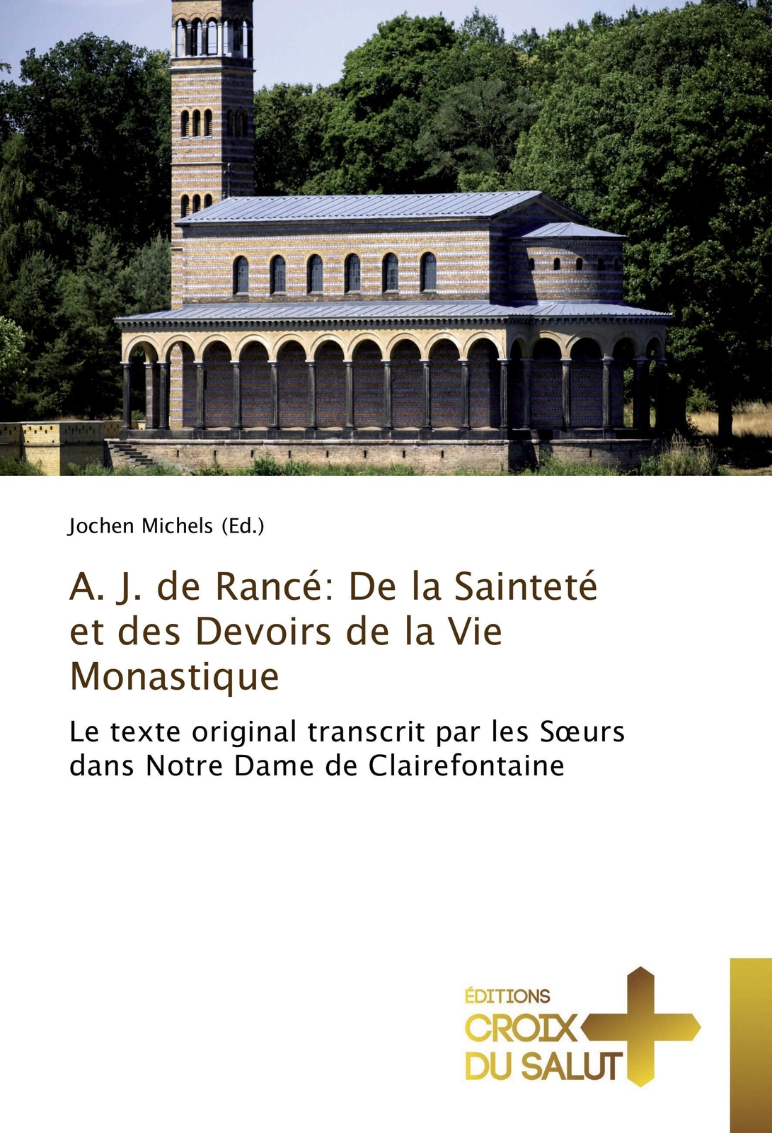 Thumbnail - Jochen Michels (ed. | A. J. De Rancé: De La Sainteté Et Des Devoirs De