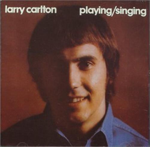 Larry Carlton Playing/Singing (CD)