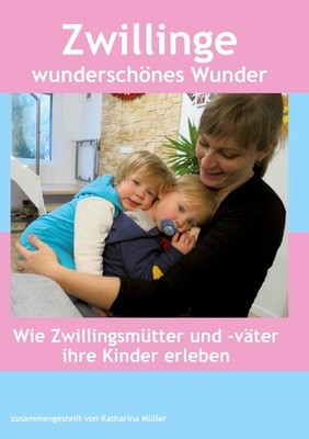 Zwillinge wunderschönes Wunder | Katharina Müller | deutsch