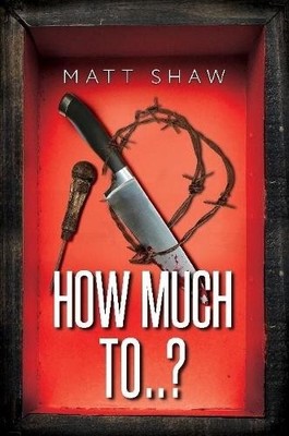 Matt Shaw How Much To..? (Paperback) (UK IMPORT)
