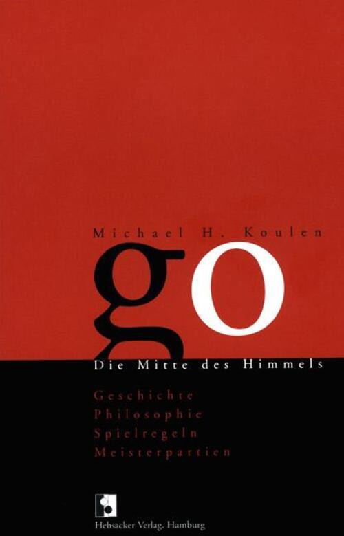 Thumbnail - Michael H. Koulen | Go. Die Mitte Des Himmels | Taschenbuch | Deutsch