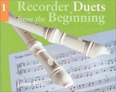 Recorder Duets from the Beginning: Bk.1 (Book One): Book 1, Pitts, John, Good Bo