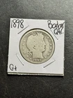 1898 P Barber Silver Quarter Nice G+ Good U.S. 25c Type Coin (Raw11804)