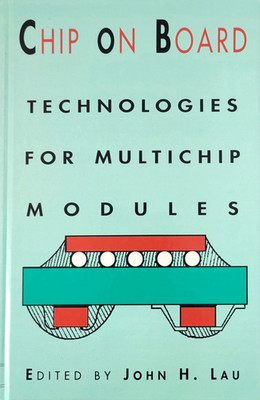 Chip On Board Multichip Modules Semiconductor Packaging Engineering John Lau