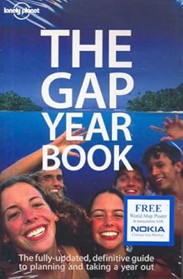 The Gap Year Book: The Definitive guide to Planning and Taking a Year Out (Lonel