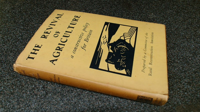 			The Revival Of Agriculture: A Constructive Policy For Britain., R		