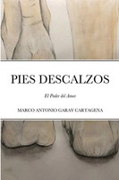Marco Antonio Garay Cartagena | Pies Descalzos | Taschenbuch | Spanisch (2020)