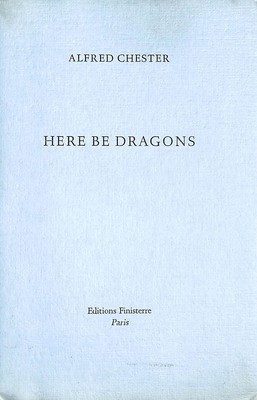 Here Be Dragons von Alfred Chester
