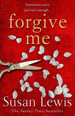 Forgive Me: The gripping new suspense novel from the Sunday Times bestselling au