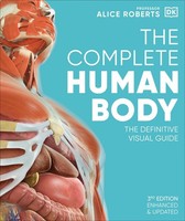 The Complete Human Body The Definitive Visual Guide