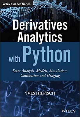 DERIVATIVES ANALYTICS WITH PYTHON: DATA ANALYSIS, MODELS, By Yves Hilpisch Mint
