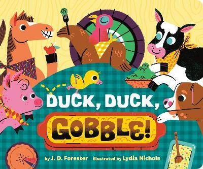 Ente, Ente, Gobble!, J. D. Forester,