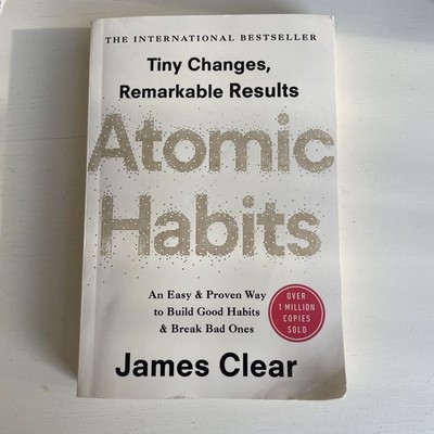 Atomic Habits by James Clear Build Good Habits And Break Bad Ones