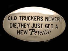 UE01148 VINTAGE 1970s  OLD TRUCKERS NEVER... NEW PETERBILT  SOLID BRASS BUCKLE